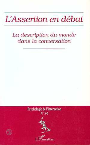 Téléchargez le livre :  L'ASSERTION EN DÉBAT (n° 5-6)