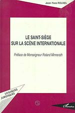 Download this eBook Le Saint-Siège sur la scène internationale