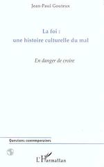 Télécharger le livre :  La Foi : une histoire culturelle du Mal