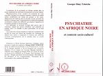 Download this eBook Psychiatrie en Afrique Noire et contexte socioculturel