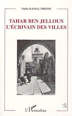 Télécharger le livre :  TAHAR BEN JELLOUN L'ECRIVAIN DES VILLES