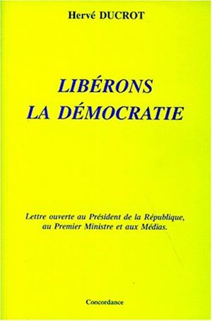 Téléchargez le livre :  Libérons la Démocratie