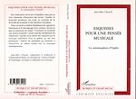 Télécharger le livre :  ESQUISSES POUR UNE PENSÉE MUSICALE