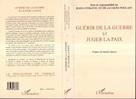 Download this eBook Guérir de la Guerre et Juger la Paix