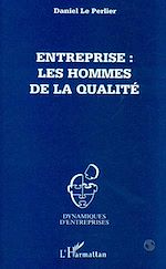 Télécharger le livre :  Entreprise : les hommes de la qualité