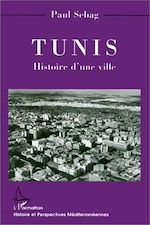 Télécharger le livre :  TUNIS HISTOIRE D'UNE VILLE