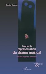 Télécharger le livre :  Essai sur la représentation du drame musical