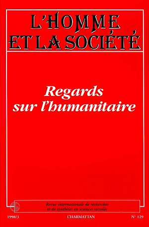 Téléchargez le livre :  Regards sur l'humanitaire