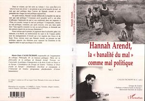 Téléchargez le livre :  Hannah Arendt, la " banalité du mal" comme mal politique