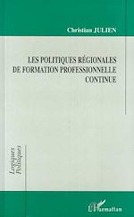 Télécharger le livre :  Les Politiques Régionales de Formation Professionnelle Continue