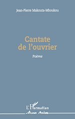 Télécharger le livre :  Cantate de l'ouvrier