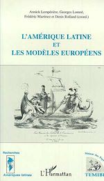 Download this eBook L'amérique Latine et les Modèles Européens