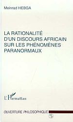 Download this eBook La Rationalité d'un Discours Africain sur les Phénomènes Paranormaux