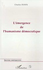 Télécharger le livre :  L'émergence de l'humanisme Démocratique