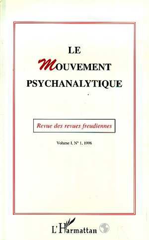 Téléchargez le livre :  Le Mouvement Psychanalytique Vol. I, 1