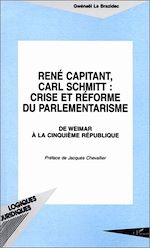 Download this eBook René Capitant, Carl Schmitt : Crise et Réforme du Parlementarisme