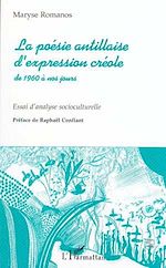 Télécharger le livre :  La Poésie Antillaise d'expression Créole de 1960 à Nos Jours