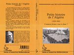 Télécharger le livre :  PETITE HISTOIRE DE L'ALGÉRIE (1830-196)