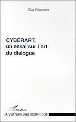 Download this eBook CYBERART, UN ESSAI SUR L'ART DU DIALOGUE