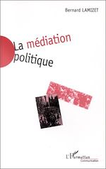 Télécharger le livre :  La Médiation Politique