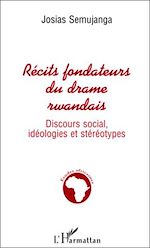 Download this eBook Récits Fondateurs du Drame Rwandais