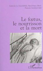 Télécharger le livre :  Le Foetus, le Nourrisson et la Mort