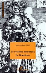 Télécharger le livre :  LE SYSTÈME AMOUREUX DE BRANTÔME