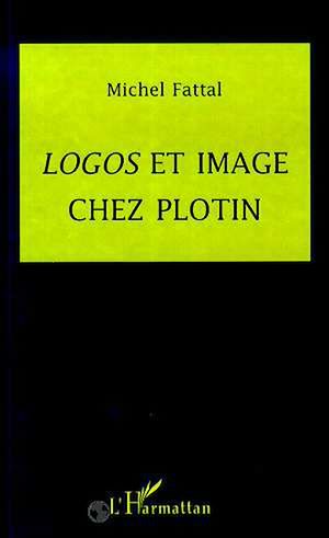 Téléchargez le livre :  Logos et image chez Plotin