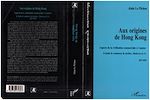 Télécharger le livre :  AUX ORIGINES DE HONG-KONG
