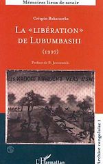 Télécharger le livre :  LA " LIBÉRATION " DE LUBUMBASHI