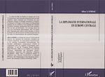 Télécharger le livre :  LA DIPLOMATIE INTERNATIONALE EN EUROPE CENTRALE