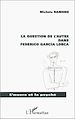 Télécharger le livre :  LA QUESTION DE L'AUTRE DANS FEDERICO GARCIA LORCA