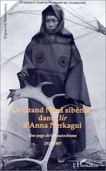 Télécharger le livre :  Le Grand Nord sibérien dans Ilir d'Anna Nerkagui