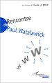 Télécharger le livre :  RENCONTRE DE PAUL WALTZLAWICK