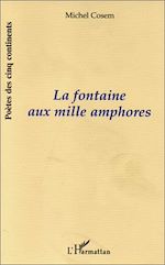 Télécharger le livre :  LA FONTAINE AUX MILLE AMPHORES