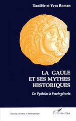 Télécharger le livre :  LA GAULE ET SES MYTHES HISTORIQUES