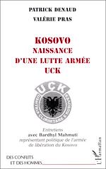 Télécharger le livre :  KOSOVO NAISSANCE D'UNE LUTTE ARMEE UCK