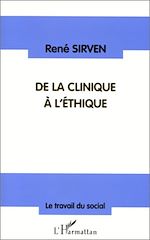Télécharger le livre :  CLINIQUE (DE LA) A L'ÉTHIQUE