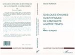 Download this eBook QUELQUES ÉNIGMES SCIENTIFIQUES DE L'ANTIQUITÉ A NOTRE TEMPS