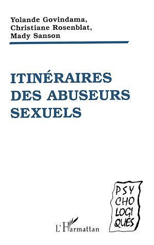 Téléchargez le livre :  ITINÉRAIRES DES ABUSEURS SEXUELS