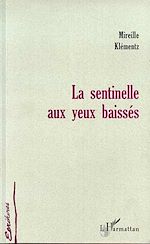 Download this eBook LA SENTINELLE AUX YEUX BAISSES