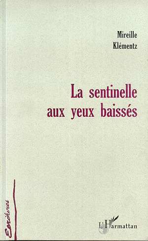 Download the eBook: LA SENTINELLE AUX YEUX BAISSES