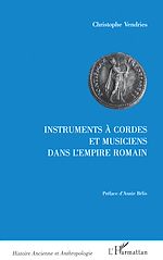 Télécharger le livre :  INSTRUMENTS A CORDES ET MUSICIENS DANS L'EMPIRE ROMAIN