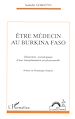 Télécharger le livre :  ETRE MEDECIN AU BURKINA FASO