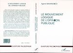 Download this eBook LE MOUVEMENT LOGIQUE DE L'OPINION PUBLIQUE