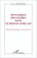 Télécharger le livre :  DYNAMIQUE DES GENRES DANS LE ROMAN AFRICAIN