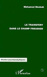Télécharger le livre :  LE TRANSFERT DANS LE CHAMP FREUDIEN
