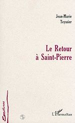 Download this eBook LE RETOUR À SAINT-PIERRE