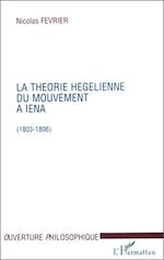 Download this eBook LA THEORIE HEGELIENNE DU MOUVEMENT A IENA (1803-1806)