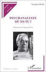 Télécharger le livre :  PSYCHANALYSTE OU ES-TU ?
